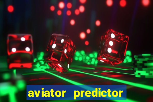 aviator predictor v4.0 download